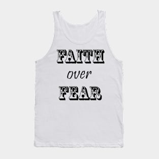 Faith Over Fear- Black Tank Top